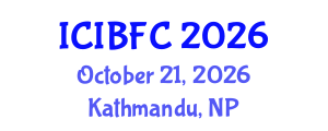 International Conference on Islamic Banking, Finance and Commerce (ICIBFC) October 21, 2026 - Kathmandu, Nepal International Conference on Islamic Banking, Finance and Commerce (ICIBFC) October 21, 2026 - Kathmandu, Nepal