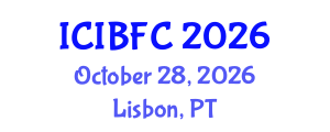 International Conference on Islamic Banking, Finance and Commerce (ICIBFC) October 28, 2026 - Lisbon, Portugal International Conference on Islamic Banking, Finance and Commerce (ICIBFC) October 28, 2026 - Lisbon, Portugal