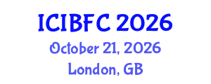 International Conference on Islamic Banking, Finance and Commerce (ICIBFC) October 21, 2026 - London, United Kingdom International Conference on Islamic Banking, Finance and Commerce (ICIBFC) October 21, 2026 - London, United Kingdom