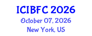 International Conference on Islamic Banking, Finance and Commerce (ICIBFC) October 07, 2026 - New York, United States International Conference on Islamic Banking, Finance and Commerce (ICIBFC) October 07, 2026 - New York, United States