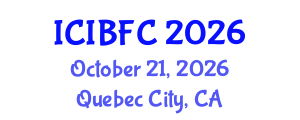 International Conference on Islamic Banking, Finance and Commerce (ICIBFC) October 21, 2026 - Quebec City, Canada International Conference on Islamic Banking, Finance and Commerce (ICIBFC) October 21, 2026 - Quebec City, Canada