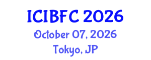 International Conference on Islamic Banking, Finance and Commerce (ICIBFC) October 07, 2026 - Tokyo, Japan International Conference on Islamic Banking, Finance and Commerce (ICIBFC) October 07, 2026 - Tokyo, Japan