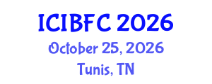 International Conference on Islamic Banking, Finance and Commerce (ICIBFC) October 25, 2026 - Tunis, Tunisia International Conference on Islamic Banking, Finance and Commerce (ICIBFC) October 25, 2026 - Tunis, Tunisia