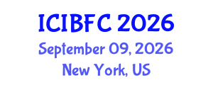 International Conference on Islamic Banking, Finance and Commerce (ICIBFC) September 09, 2026 - New York, United States International Conference on Islamic Banking, Finance and Commerce (ICIBFC) September 09, 2026 - New York, United States