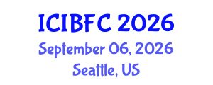 International Conference on Islamic Banking, Finance and Commerce (ICIBFC) September 06, 2026 - Seattle, United States International Conference on Islamic Banking, Finance and Commerce (ICIBFC) September 06, 2026 - Seattle, United States