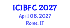 International Conference on Islamic Banking, Finance and Commerce (ICIBFC) April 08, 2027 - Rome, Italy International Conference on Islamic Banking, Finance and Commerce (ICIBFC) April 08, 2027 - Rome, Italy