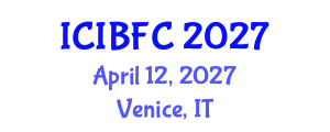 International Conference on Islamic Banking, Finance and Commerce (ICIBFC) April 12, 2027 - Venice, Italy International Conference on Islamic Banking, Finance and Commerce (ICIBFC) April 12, 2027 - Venice, Italy