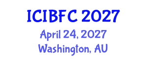 International Conference on Islamic Banking, Finance and Commerce (ICIBFC) April 24, 2027 - Washington, Australia International Conference on Islamic Banking, Finance and Commerce (ICIBFC) April 24, 2027 - Washington, Australia