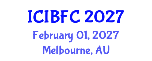 International Conference on Islamic Banking, Finance and Commerce (ICIBFC) February 01, 2027 - Melbourne, Australia International Conference on Islamic Banking, Finance and Commerce (ICIBFC) February 01, 2027 - Melbourne, Australia