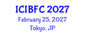 International Conference on Islamic Banking, Finance and Commerce (ICIBFC) February 25, 2027 - Tokyo, Japan International Conference on Islamic Banking, Finance and Commerce (ICIBFC) February 25, 2027 - Tokyo, Japan