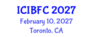 International Conference on Islamic Banking, Finance and Commerce (ICIBFC) February 10, 2027 - Toronto, Canada International Conference on Islamic Banking, Finance and Commerce (ICIBFC) February 10, 2027 - Toronto, Canada
