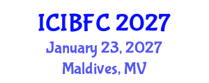 International Conference on Islamic Banking, Finance and Commerce (ICIBFC) January 23, 2027 - Maldives, Maldives International Conference on Islamic Banking, Finance and Commerce (ICIBFC) January 23, 2027 - Maldives, Maldives