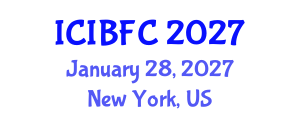 International Conference on Islamic Banking, Finance and Commerce (ICIBFC) January 28, 2027 - New York, United States International Conference on Islamic Banking, Finance and Commerce (ICIBFC) January 28, 2027 - New York, United States