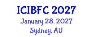 International Conference on Islamic Banking, Finance and Commerce (ICIBFC) January 28, 2027 - Sydney, Australia International Conference on Islamic Banking, Finance and Commerce (ICIBFC) January 28, 2027 - Sydney, Australia
