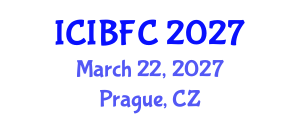 International Conference on Islamic Banking, Finance and Commerce (ICIBFC) March 22, 2027 - Prague, Czechia International Conference on Islamic Banking, Finance and Commerce (ICIBFC) March 22, 2027 - Prague, Czechia