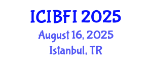 International Conference on Islamic Banking, Finance and Investment (ICIBFI) August 16, 2025 - Istanbul, Turkey