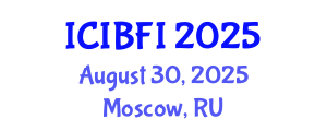 International Conference on Islamic Banking, Finance and Investment (ICIBFI) August 30, 2025 - Moscow, Russia