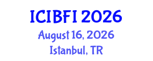 International Conference on Islamic Banking, Finance and Investment (ICIBFI) August 16, 2026 - Istanbul, Turkey