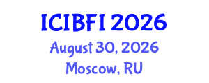 International Conference on Islamic Banking, Finance and Investment (ICIBFI) August 30, 2026 - Moscow, Russia