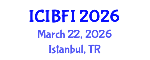 International Conference on Islamic Banking, Finance and Investment (ICIBFI) March 22, 2026 - Istanbul, Turkey