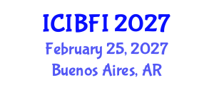 International Conference on Islamic Banking, Finance and Investment (ICIBFI) February 25, 2027 - Buenos Aires, Argentina International Conference on Islamic Banking, Finance and Investment (ICIBFI) February 25, 2027 - Buenos Aires, Argentina