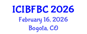 International Conference on Islamic Banking, Finance, Business and Commerce (ICIBFBC) February 16, 2026 - Bogota, Colombia International Conference on Islamic Banking, Finance, Business and Commerce (ICIBFBC) February 16, 2026 - Bogota, Colombia