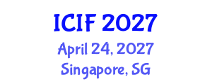 International Conference on Islamic Finance (ICIF) April 24, 2027 - Singapore, Singapore International Conference on Islamic Finance (ICIF) April 24, 2027 - Singapore, Singapore