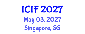 International Conference on Islamic Finance (ICIF) May 03, 2027 - Singapore, Singapore International Conference on Islamic Finance (ICIF) May 03, 2027 - Singapore, Singapore