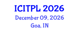 International Conference on Islamic Theology, Philosophy and Law (ICITPL) December 09, 2026 - Goa, India International Conference on Islamic Theology, Philosophy and Law (ICITPL) December 09, 2026 - Goa, India