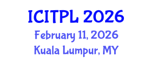 International Conference on Islamic Theology, Philosophy and Law (ICITPL) February 11, 2026 - Kuala Lumpur, Malaysia