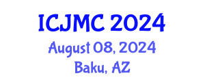 International Conference on Journalism and Mass Communication (ICJMC) August 08, 2024 - Baku, Azerbaijan