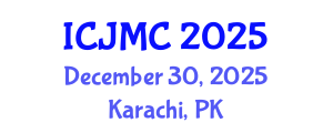International Conference on Journalism and Mass Communication (ICJMC) December 30, 2025 - Karachi, Pakistan