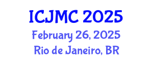 International Conference on Journalism and Mass Communication (ICJMC) February 26, 2025 - Rio de Janeiro, Brazil