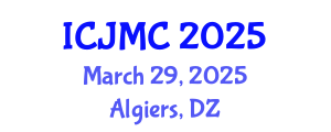 International Conference on Journalism and Mass Communication (ICJMC) March 29, 2025 - Algiers, Algeria