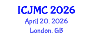 International Conference on Journalism and Mass Communication (ICJMC) April 20, 2026 - London, United Kingdom International Conference on Journalism and Mass Communication (ICJMC) April 20, 2026 - London, United Kingdom
