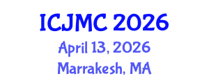 International Conference on Journalism and Mass Communication (ICJMC) April 13, 2026 - Marrakesh, Morocco International Conference on Journalism and Mass Communication (ICJMC) April 13, 2026 - Marrakesh, Morocco