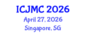 International Conference on Journalism and Mass Communication (ICJMC) April 27, 2026 - Singapore, Singapore International Conference on Journalism and Mass Communication (ICJMC) April 27, 2026 - Singapore, Singapore