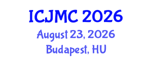 International Conference on Journalism and Mass Communication (ICJMC) August 23, 2026 - Budapest, Hungary International Conference on Journalism and Mass Communication (ICJMC) August 23, 2026 - Budapest, Hungary