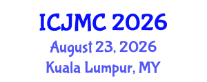 International Conference on Journalism and Mass Communication (ICJMC) August 23, 2026 - Kuala Lumpur, Malaysia International Conference on Journalism and Mass Communication (ICJMC) August 23, 2026 - Kuala Lumpur, Malaysia
