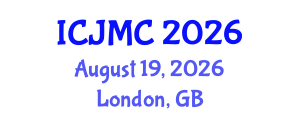 International Conference on Journalism and Mass Communication (ICJMC) August 19, 2026 - London, United Kingdom International Conference on Journalism and Mass Communication (ICJMC) August 19, 2026 - London, United Kingdom