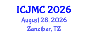 International Conference on Journalism and Mass Communication (ICJMC) August 28, 2026 - Zanzibar, Tanzania International Conference on Journalism and Mass Communication (ICJMC) August 28, 2026 - Zanzibar, Tanzania