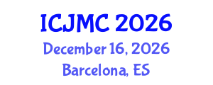 International Conference on Journalism and Mass Communication (ICJMC) December 16, 2026 - Barcelona, Spain International Conference on Journalism and Mass Communication (ICJMC) December 16, 2026 - Barcelona, Spain