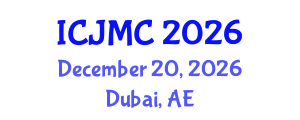 International Conference on Journalism and Mass Communication (ICJMC) December 20, 2026 - Dubai, United Arab Emirates International Conference on Journalism and Mass Communication (ICJMC) December 20, 2026 - Dubai, United Arab Emirates