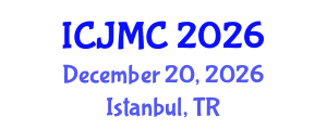 International Conference on Journalism and Mass Communication (ICJMC) December 20, 2026 - Istanbul, Turkey International Conference on Journalism and Mass Communication (ICJMC) December 20, 2026 - Istanbul, Turkey