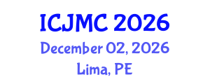 International Conference on Journalism and Mass Communication (ICJMC) December 02, 2026 - Lima, Peru International Conference on Journalism and Mass Communication (ICJMC) December 02, 2026 - Lima, Peru