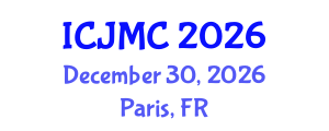 International Conference on Journalism and Mass Communication (ICJMC) December 30, 2026 - Paris, France International Conference on Journalism and Mass Communication (ICJMC) December 30, 2026 - Paris, France