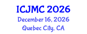 International Conference on Journalism and Mass Communication (ICJMC) December 16, 2026 - Quebec City, Canada International Conference on Journalism and Mass Communication (ICJMC) December 16, 2026 - Quebec City, Canada