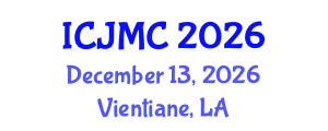 International Conference on Journalism and Mass Communication (ICJMC) December 13, 2026 - Vientiane, Laos International Conference on Journalism and Mass Communication (ICJMC) December 13, 2026 - Vientiane, Laos