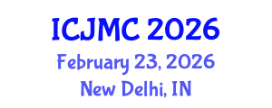 International Conference on Journalism and Mass Communication (ICJMC) February 23, 2026 - New Delhi, India International Conference on Journalism and Mass Communication (ICJMC) February 23, 2026 - New Delhi, India