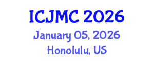 International Conference on Journalism and Mass Communication (ICJMC) January 05, 2026 - Honolulu, United States International Conference on Journalism and Mass Communication (ICJMC) January 05, 2026 - Honolulu, United States